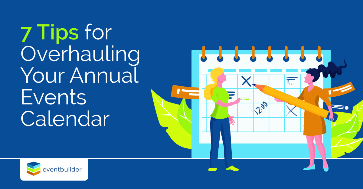 7-tips-for-overhauling-your-annual-events-calendar